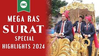 IMC MEGA RAS SURAT Special Highlights 2024