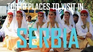 Top 10 Places To Visit in Serbia |  10 Tourism Attractions in Serbia | Travel Serbia