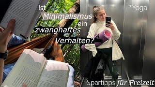 Wird Minimalismus zum Zwang? | Spartipps für Yoga + veganes Rezept mit ASMR | Vlog