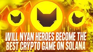 Is Nyan Heroes is the BIGGEST crypto game of 2024?