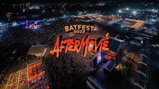 BATFEST 2022 AFTER MOVIE (OFFICIAL)