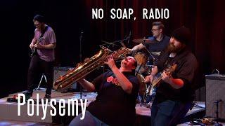 No Soap, Radio: Polysemy, on Inland Sessions