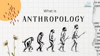 What is #anthropology ?