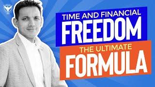 Time Freedom & Financial Freedom - The Ultimate Formula