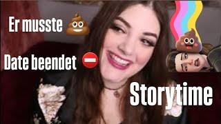 DATE BEENDET weil er .... musste ! STORYTIME