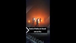 Tomb of Hafez al-Assad set on fire