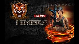 Стрим  Warface   HIMERA  WF / RM