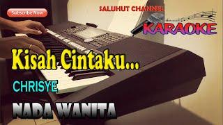 KISAH CINTAKU ll KARAOKE NOSTALGIA ll CHRISYE ll NADA WANITA ES=DO