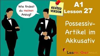 Revised - A1-Lesson 27 | Learn German | Possessive Artikel | Accusative case | German for beginners