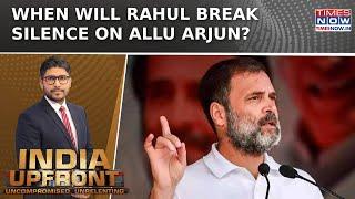 Congress Govt Goes After Allu Arjun; Unleashes Intimidation- 'Will Teach You...'| India Upfront