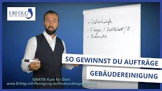 Reinigungs-Aufträge gewinnen  als Gebäudereiniger... So geht es! | Erfolg mit Reinigung