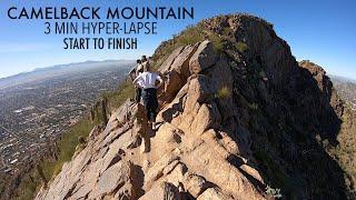 Camelback Mountain - HYPER-LAPSE - Start to Finish - Phoenix, AZ.