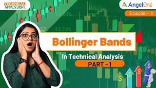 Understanding Volatility with Bollinger Bands!  | Technical Analysis | Ep: 10 | Angel One