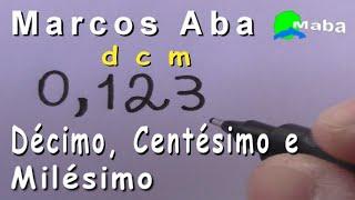 DÉCIMO, CENTÉSIMO E MILÉSIMO  -  Com Marcos Aba