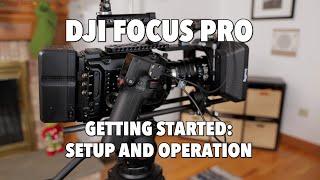 GETTING STARTED WITH THE DJI FOCUS PRO (How to setup and use). #dji