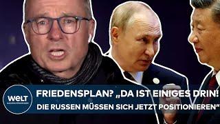 PUTINS KRIEG: Chinas Friedensplan? "Da ist einiges drin! Die Russen müssen sich jetzt positionieren"