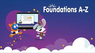 Introducing Foundations A-Z: New K-5 Foundational Skills Solution