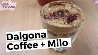 How To Make Dalgona Coffee | Dalgona Milo | Anne Plugged