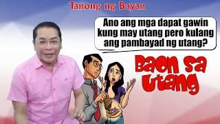 ANO ANG DAPAT GAWIN PAG BAON KA NA SA UTANG?