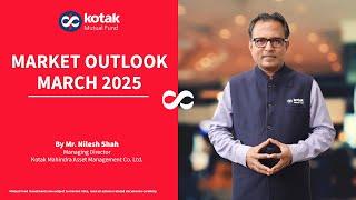 Market Outlook for March 2025 by Mr. Nilesh Shah