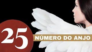 Número do anjo 25  - O que significa ver esse número com frequência? 25 Significando 