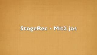 StogeRec - Mitä jos