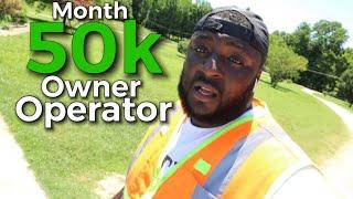 MAKING $50,000 IN ONE MONTH AS A TRUCK DRIVER “OWNER OPERATOR” IS IT POSSIBLE ? *RESULTS*