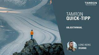 Welche TAMRON-Objektive sollte man auf Reisen im Rucksack haben? – TAMRON Quick-Tipps