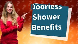 Is it a good idea to have a Doorless shower?