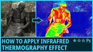 How to Apply Infrared, Thermography Effect in Photoshop (Gradient)