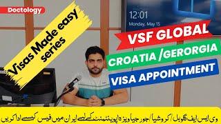 VFS Global | Croatia | Georgia | Visa appointments | How to pay fee in Iran ? | Visas made easy