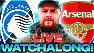 Atalanta v Arsenal LIVE UEFA CHAMPIONS LEAGUE HATEALONG!