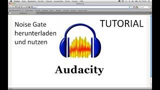 Audacity Noise Gate nutzen und Hall entfernen, Tutorial