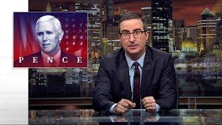 Mike Pence: Last Week Tonight with John Oliver (HBO)