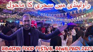 Sehri In Rawalpindi 2025 | Ramazan Food Festival Rawalpindi 2025 | Beat Sehri & Iftar 2025