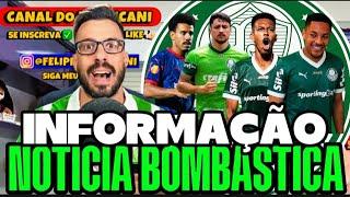 INFORMAÇÃO! JORNALISTA TRÁS NOTÍCIAS BOMBÁSTICA LA DO PALMEIRAS, OLHA ISSO TORCERDOR..