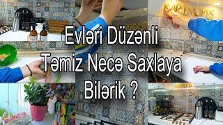 Evi Necə Təmiz və Düzənli Tuta Bilərik? Günlük təmizlik Rutinim #temizlik #rutin #evtemizleme #vlog