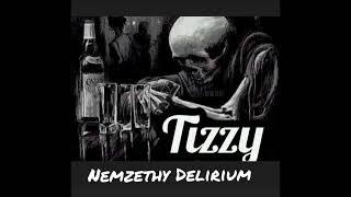 Tizzy - Nemzethy Delirium ( Full Album )