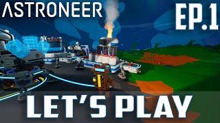 Astroneer Ep.1-A Brand New Adventure Awaits