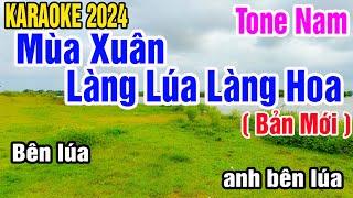 Mùa Xuân Làng Lúa Làng Hoa Karaoke Tone Nam Nhạc Sống gia huy karaoke