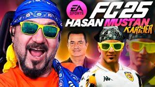 EA FC 25 HASAN MUSTAN KARİYERİ BAŞLIYOR! ACUN İLE ANLAŞTIK!