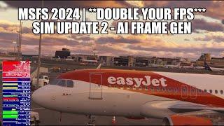 Double Your FPS - MSFS 2024 | New Graphics Options Available