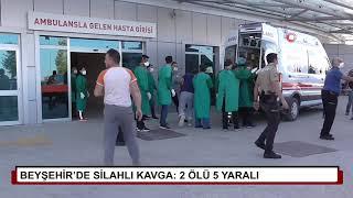 Beyşehir'de silahlı kavga: 2 ölü