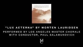 "Lux Aeterna" by Morten Lauridsen