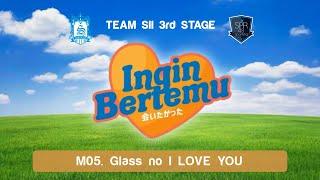 【STAGE】 JKT48 - Glass No I LOVE YOU [Team SII]