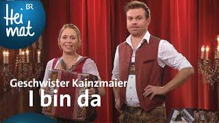 Geschwister Kainzmaier: I  bin da | Brettl-Spitzen XXIII | BR Heimat - die beste Volksmusik