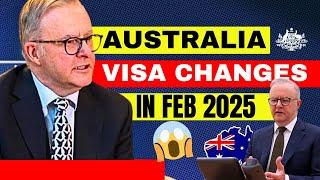 SHOCKING Australia Visa Changes in Feb 2025!  | What NO ONE is Telling You! 