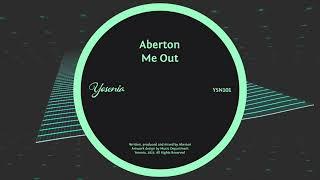 Aberton - Me Out (Original Mix)