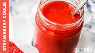 Delicious and Easy Strawberry Coulis | Chef Tariq