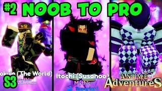 EP. #2 Noob To Pro S3 | Another Meta In Anime Adventures